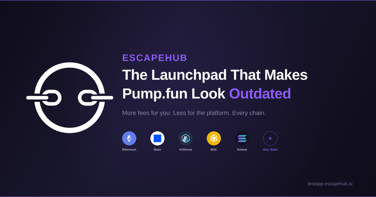 EscapeHub: The Launchpad That Makes Pump.fun Look Outdated